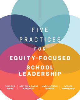 [READ EBOOK PDF] Five Practices for Equity-Focused School Leadership Best [PDF]