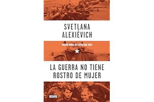 [Read] [La guerra no tiene rostro de mujer (Spanish Edition)] PDF Free Download
