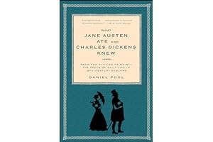 [Read] [What Jane Austen Ate and Charles Dickens Knew: From Fox Hunting to Whist-the Facts of Daily