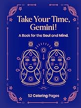 Get FREE B.o.o.k TAKE YOUR TIME, GEMINI!: A Book for the Soul and Mind