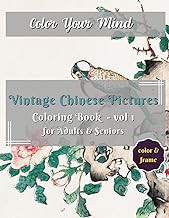 Get FREE B.o.o.k Vintage Chinese Pictures Coloring Book - vol 1 for Adults & Seniors: Timeless El