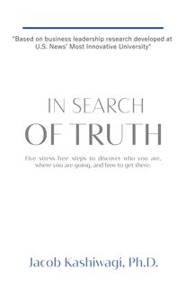 ( EPUB/PDF)- DOWNLOAD In Search of Truth  Five Stress-Free Steps to Discover Who You Are  Where Yo