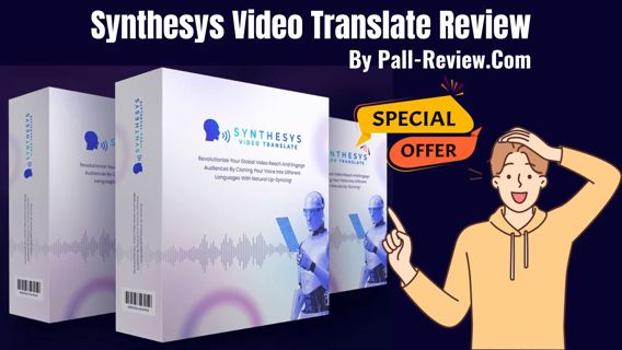 Synthesys Video Translate OTO Review - Bundle Offer and More