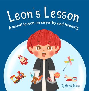 (^PDF/READ)- DOWNLOAD Leon's Lesson  A Moral Lesson on Empathy and Honesty (Moral Values) '[Full_B