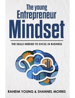(Kindle) PDF The Young Entrepreneur Mindset  The Skills Needed To Excel In Business [DOWNLOAD]