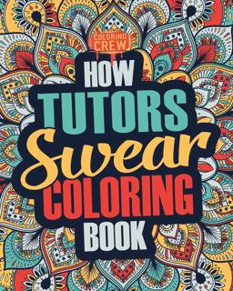 [download]_p.d.f))^ How Tutors Swear Coloring Book  A Funny  Irreverent  Clean Swear Word Tutor Co