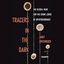 Read B.O.O.K (Award Finalists) Tracers in the Dark: The Global Hunt for the Crime Lords of Cryptocur