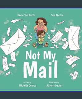 Download Online Not My Mail: Know the Truth, See the Lie     Paperback – January 22, 2024