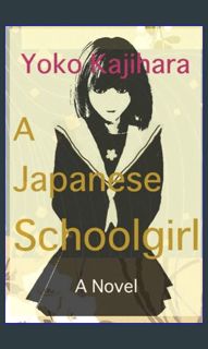 PDF [READ] 🌟 A Japanese Schoolgirl: Accident, Suicide, or Murder? / A Japanese Otaku Zombie Wan