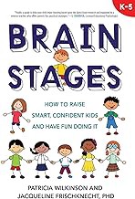 R.E.A.D Book (Choice Award) Brain Stages: How to Raise Smart, Confident Kids and Have Fun Doing It