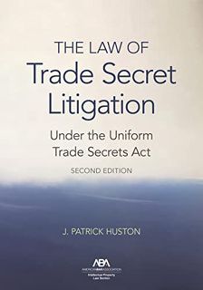 [View] PDF EBOOK EPUB KINDLE The Law of Trade Secret Litigation Under the Uniform Trade Secrets Act,