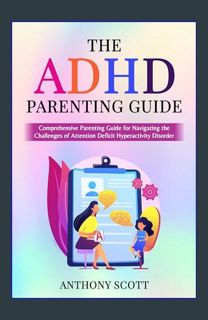EBOOK [PDF] The ADHD Parenting Guide     Kindle Edition