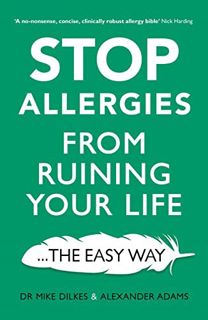 [GET] EBOOK EPUB KINDLE PDF Stop Allergies The Easy Way: The best way to stop allergies from ruining