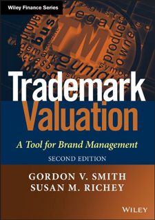 ACCESS [EPUB KINDLE PDF EBOOK] Trademark Valuation: A Tool for Brand Management (The Wiley Finance S