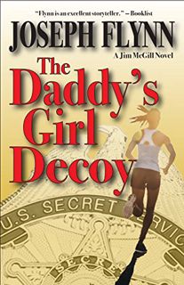 GET [PDF EBOOK EPUB KINDLE] The Daddy's Girl Decoy (A Jim McGill Novel Book 9) by  Joseph Flynn 💝