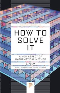 View KINDLE PDF EBOOK EPUB How to Solve It: A New Aspect of Mathematical Method (Princeton Science L