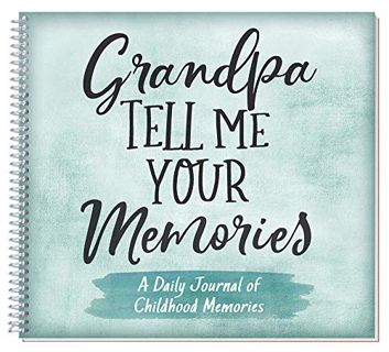 Get PDF EBOOK EPUB KINDLE Grandpa, Tell Me Your Memories by  Kathleen Lashier 💛