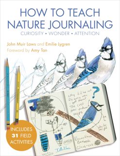 (PDF) Read How to Teach Nature Journaling  Curiosity  Wonder  Attention 'Full_Pages'