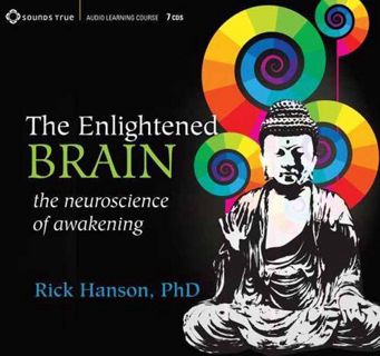 [Read] PDF EBOOK EPUB KINDLE The Enlightened Brain: The Neuroscience of Awakening by  Rick Hanson 📚