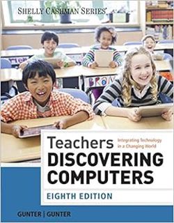 View EPUB KINDLE PDF EBOOK Teachers Discovering Computers: Integrating Technology in a Changing Worl