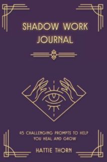 Read PDF EBOOK EPUB KINDLE Shadow Work Journal with Prompts: 45 Challenging Questions to Help Heal Y