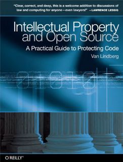 [View] EBOOK EPUB KINDLE PDF Intellectual Property and Open Source: A Practical Guide to Protecting