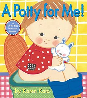 [Read] [PDF EBOOK EPUB KINDLE] A Potty for Me! by  Karen Katz &  Karen Katz 📕