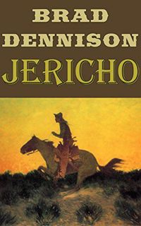 [Get] KINDLE PDF EBOOK EPUB JERICHO (Texas Ranger Book 3) by  Brad Dennison ☑️