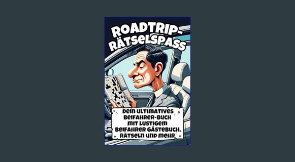 [Ebook] 📚 Roadtrip-Rätselspass: Dein ultimatives Beifahrer Buch mit lustigem Beifahrer Gästebuc