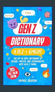 READ [PDF] 📚 Gen Z Dictionary – A to Z + Emojis: The Up-To-Date Dictionary to Decode, Master an