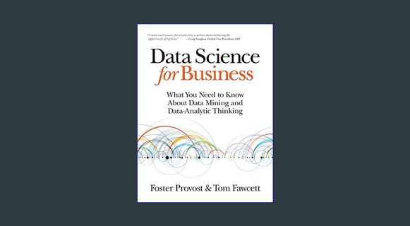 Epub Kndle Data Science for Business: What You Need to Know about Data Mining and Data-Analytic Thi