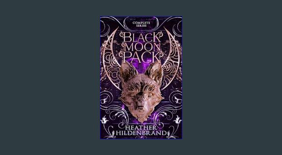 Ebook PDF  💖 Black Moon Pack Complete Series (Books 1-3)     Kindle Edition Full Pdf