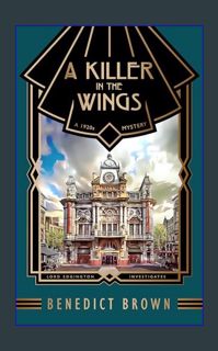 (<E.B.O.O.K.$) 🌟 A Killer in the Wings: A 1920s Mystery (Lord Edgington Investigates... Book 11
