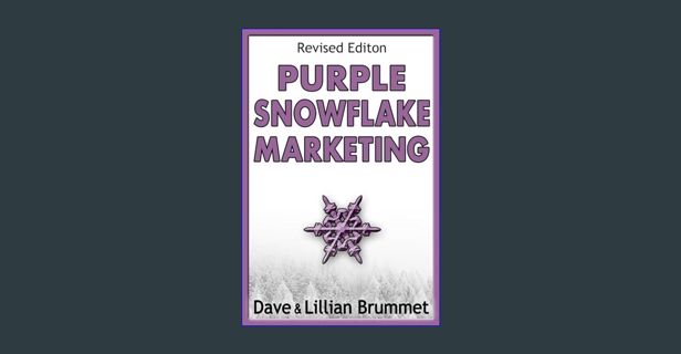 #^Download 💖 Purple Snowflake Marketing: How to Make Your Book Stand Out in the Crowd     Paper