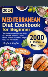 [EBOOK] 📚 Mediterranean Diet Cookbook for Beginner 2024: 2000 Days of Fast, Tasty, and Nutritio