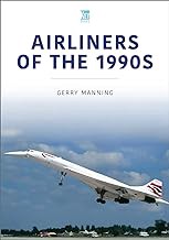 Read FREE (Award Winning Book) Airliners of the 1990s (Historic Commercial Aircraft Series)
