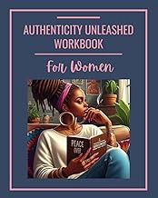 Get FREE B.o.o.k Authenticity Unleashed Workbook For Women