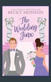 <PDF> 📖 The Wedding Jinx: A Forced Proximity Workplace Romance     Kindle Edition [R.A.R]