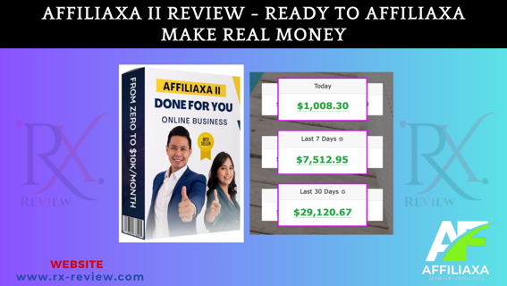 Affiliaxa II Review - Ready To AFFILIAXA Make Real Money