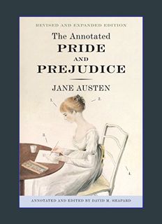 GET [PDF The Annotated Pride and Prejudice     Paperback – Bargain Price, March 13, 2007