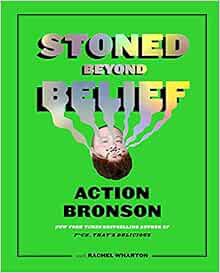 [READ] EPUB KINDLE PDF EBOOK Stoned Beyond Belief by Action Bronson,Rachel Wharton 💔