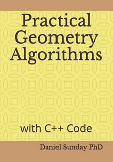 [READ] EBOOK EPUB KINDLE PDF Practical Geometry Algorithms: with C++ Code by  Dr Daniel Sunday PhD �