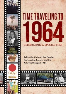 [Book] R.E.A.D Online Time Traveling to 1964: Celebrating a Special Year