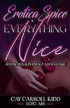 Read FREE (Award Winning Book) EroticaSpice & Everything Nice: 30 Day Sex & Intimacy Challenge