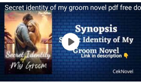 Secret identity of my groom novel by The Kitten pdf free download