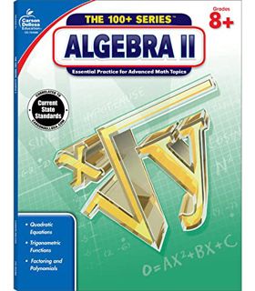 View [KINDLE PDF EBOOK EPUB] Carson Dellosa | Algebra 2 Workbook | 8th–10th Grade, 128pgs (The 100+