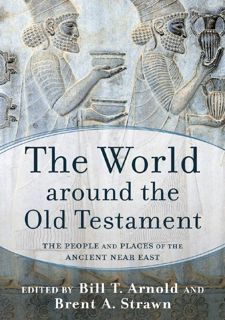 [Book] R.E.A.D Online The World around the Old Testament: The People and Places of the Ancient