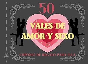 Read FREE (Award Winning Book) 50 Vales de Amor Y Sexo - Cupones De Regalo Para Ella: Para Mejorar T