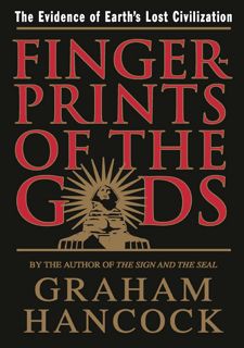[Book] R.E.A.D Online Fingerprints of the Gods: The Evidence of Earth's Lost Civilization