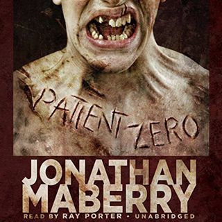 [GET] [KINDLE PDF EBOOK EPUB] Patient Zero: The Joe Ledger Novels, Book 1 by  Jonathan Maberry,Ray P